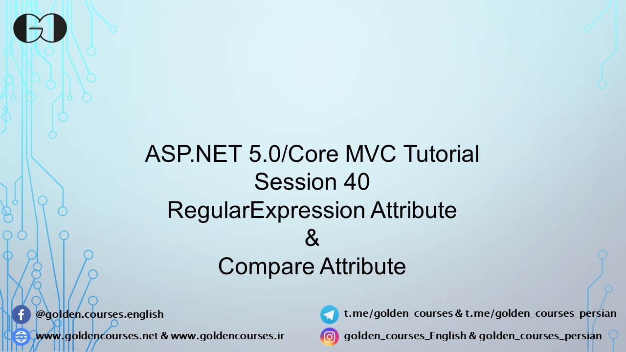 RegularExpression Attribute & Compare Attribute - Session 40